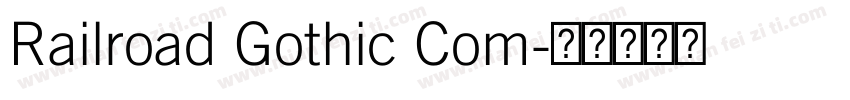 Railroad Gothic Com字体转换